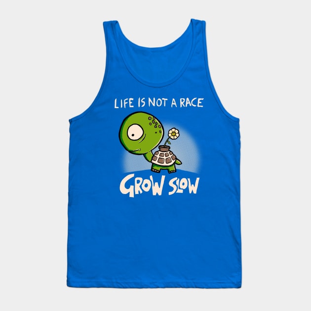 Grow Slow Tank Top by transformingegg